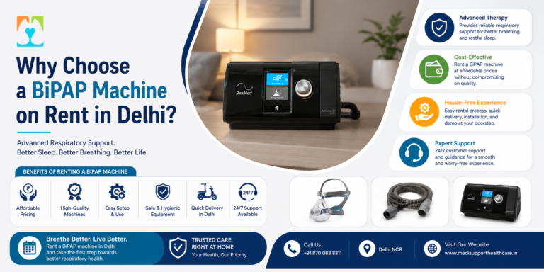 Why Choose a BiPAP Machine on Rent in Delhi