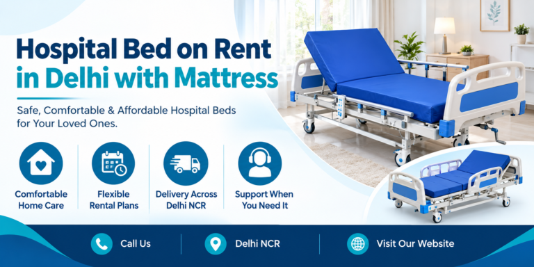Hospital Bed on Rent in Delhi with Mattress